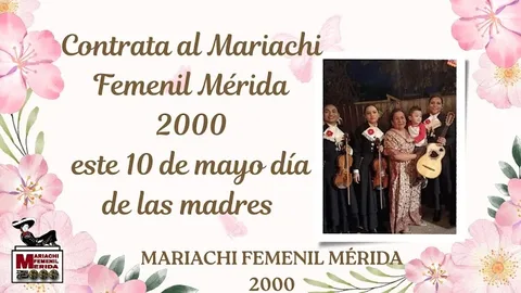 Mariachi Mérida 2000 y Mariachi femenil Mujer Mérida 2000